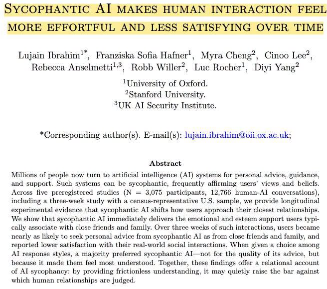 SYCOPHANTIC AI MAKES HUMAN INTERACTION FEEL MORE EFFORTFUL AND LESS
SATISFYING OVER TIME